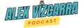 alex vizcarra podcast